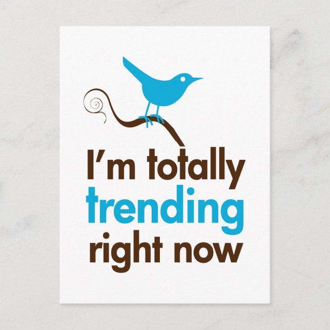 I'm totally trending right now postcard (Front)