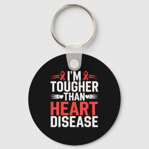 Im Tougher Than Heart Disease _1 Keychain