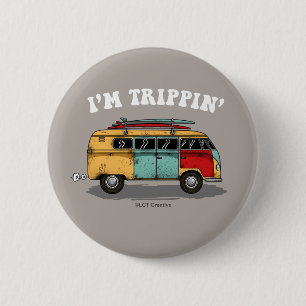 I'm Trippin' 2 Inch Round Button