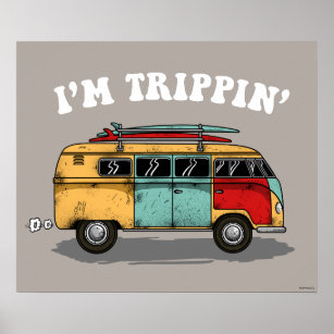 I'm Trippin' Poster