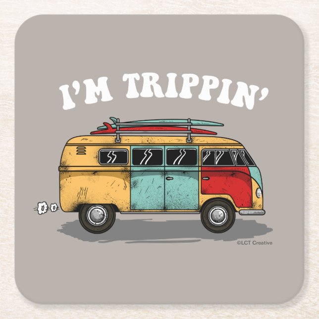 I'm Trippin' Square Paper Coaster (Front)