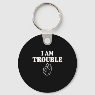 Im Trouble Funny Matching Couples Outfit For Wife  Keychain