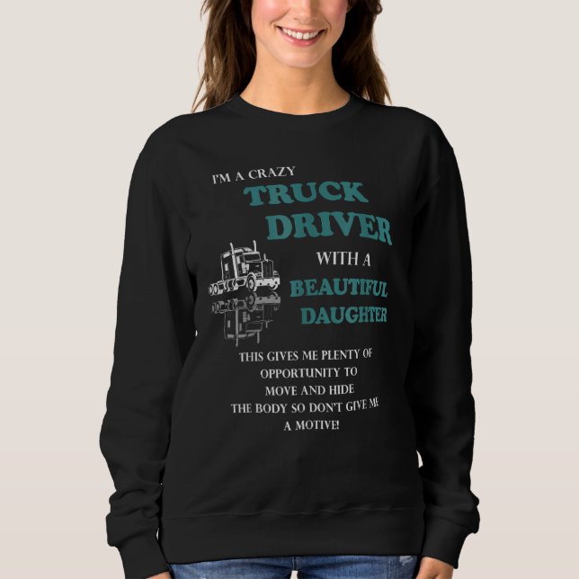 I'm Truck Driver Sweatshirt (Front)