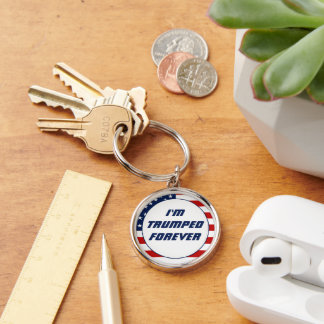 I'm Trumped Forever, Funny Trump 2024 Keychain