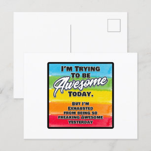 I'm Trying To Be Awesome Today Postcard