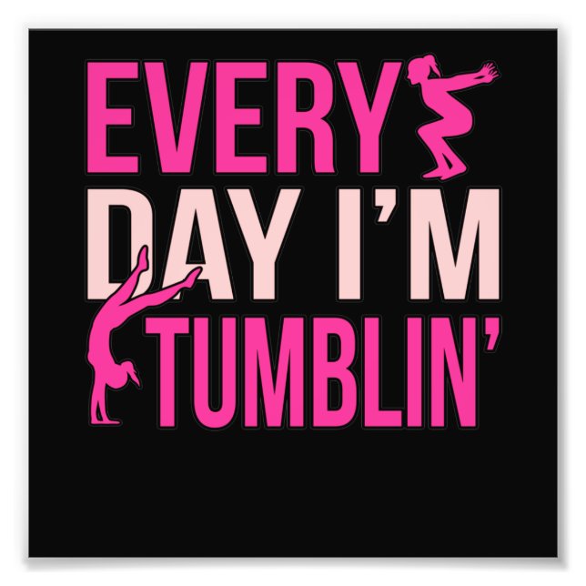 I'm Tumblin Gymnastics Gymnast Gymnastic Lover Gra Photo Print (Front)