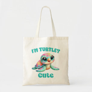 Im Turtley Cute Funny Turtle Art Tote Bag