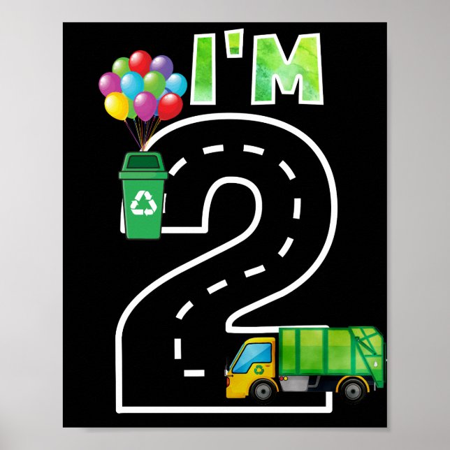 I'm Two 2 Years Old Birthday Boy Garbage Truck Poster (Front)