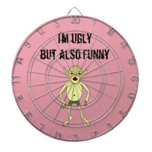 I'm ugly but also funny dartboard