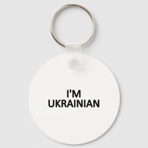 I'm Ukrainian T Shirt Ukraine Patriotic Proud Desi Keychain