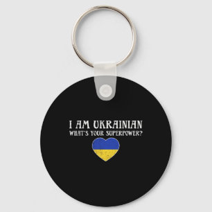 I'm Ukrainian What's Your Superpower Ukrainian Fla Keychain