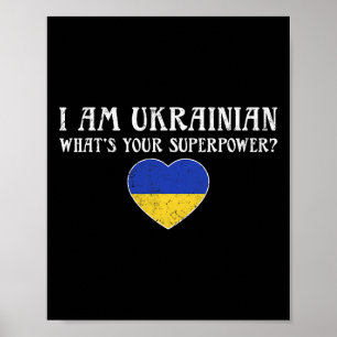 I'm Ukrainian What's Your Superpower Ukrainian Fla Poster