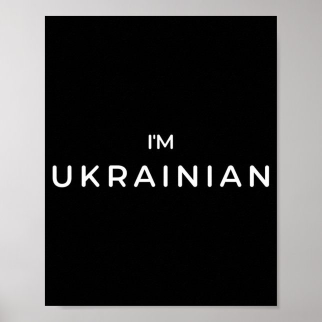 I'm Ukrainian Zelenskyy Stand with Ukraine Patriot Poster (Front)