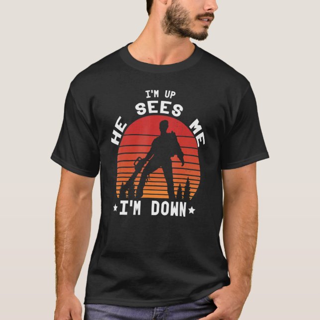 I'm Up He Sees Me I'm Down  Soldier Saying T-Shirt (Front)