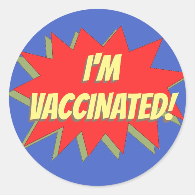I'M VACCINATED CLASSIC ROUND STICKER (Front)