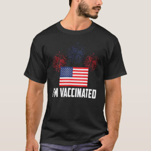 Im Vaccinated July 4th Pharmacist Physician Nurse T-Shirt