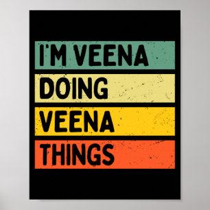 I'm Veena Doing Veena Things Funny D Quote Comfort Poster
