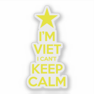 I'm Viet I Can't Keep Calm