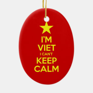 I'm Viet I Can't Keep Calm Ceramic Ornament