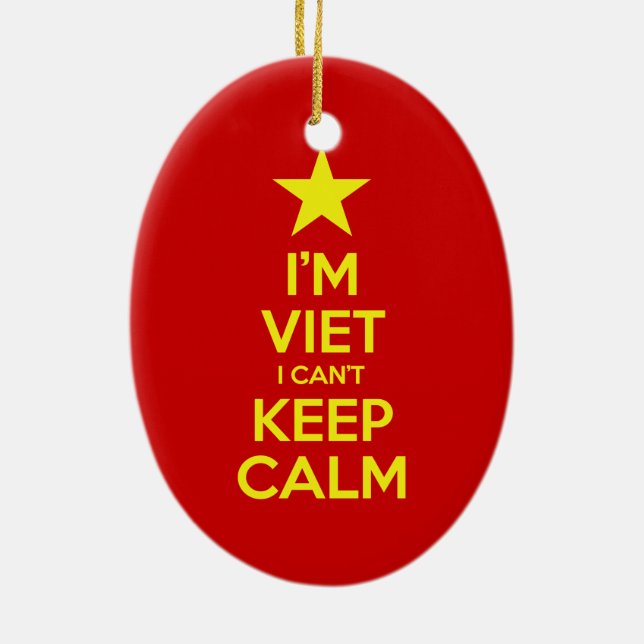 I'm Viet I Can't Keep Calm Ceramic Ornament (Back)
