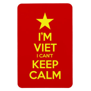 I'm Viet I Can't Keep Calm Magnet