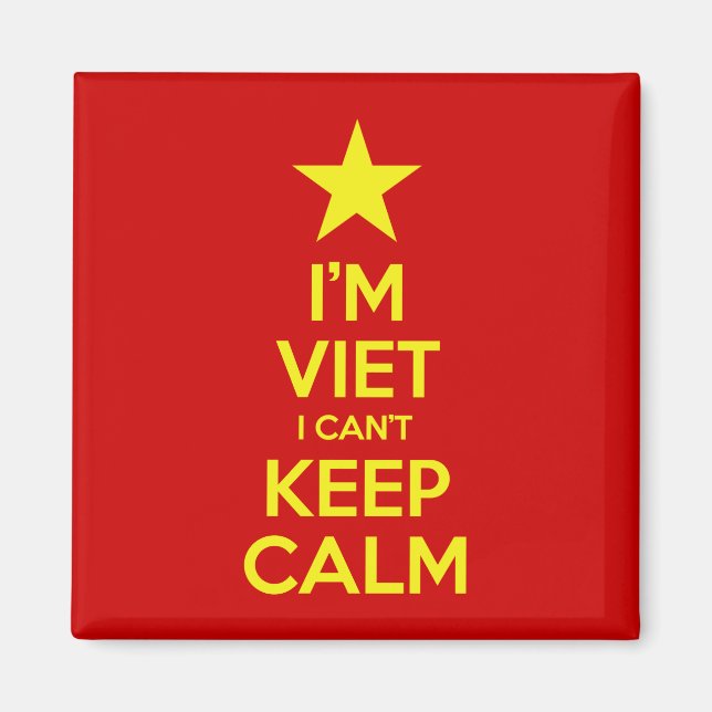 I'm Viet I Can't Keep Calm Magnet (Front)