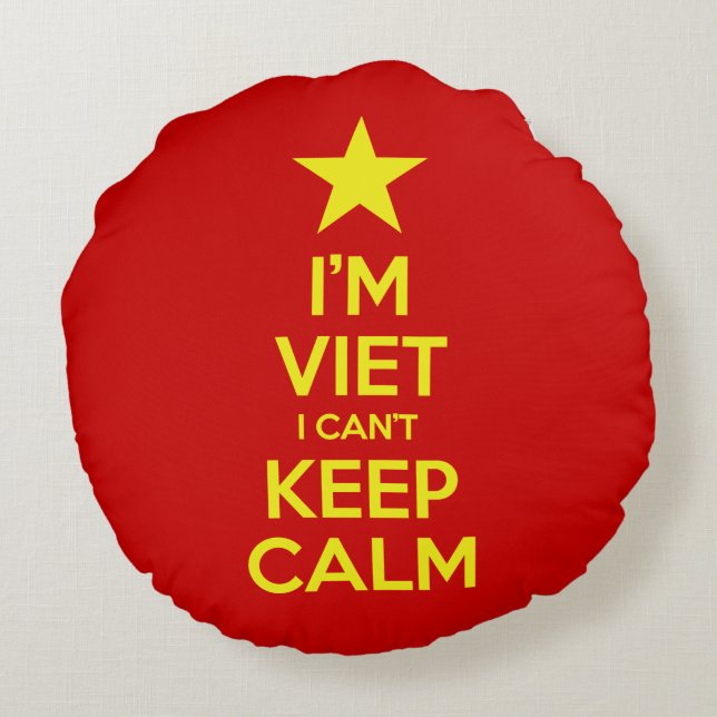 I'm Viet I Can't Keep Calm Round Pillow (Back)