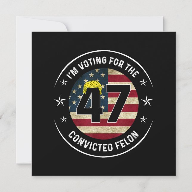 I'm Voting For The Convicted Felon 47 Anti Trump M Thank You Card (Front)