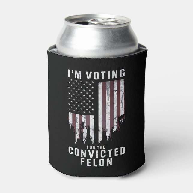 I'm Voting For The Convicted Felon Pro Trump 2024 Can Cooler (Can Front)