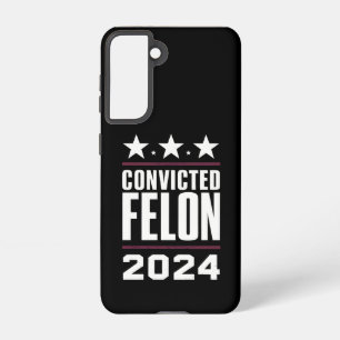 I'm Voting For The Convicted Felon Pro Trump 2024 Samsung Galaxy Case