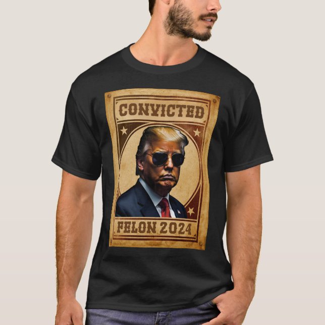  I'm Voting For The Convicted Felon Trump Mugshot  T-Shirt (Front)