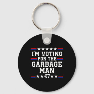 I'm Voting For The Garbage Man - Garbage For Trump Keychain
