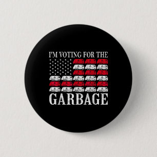 I'm Voting For The Garbage Trump 2024 Proud To Be 2 Inch Round Button