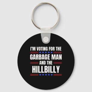 I'm Voting For The Garge Man And The Hillbilly Tru Keychain