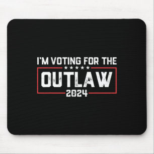 I'm Voting For The Outlaw 2024 Election Maga Trump Mouse Pad