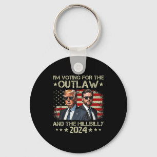 Im Voting For The Outlaw &amp;the Hillbilly 2024 P Keychain