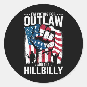 I'm Voting For the Outlaw and the Hillbilly 2024  Classic Round Sticker