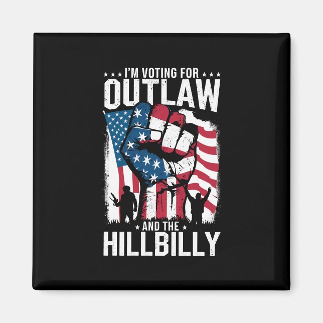 I'm Voting For the Outlaw and the Hillbilly 2024  Magnet (Front)