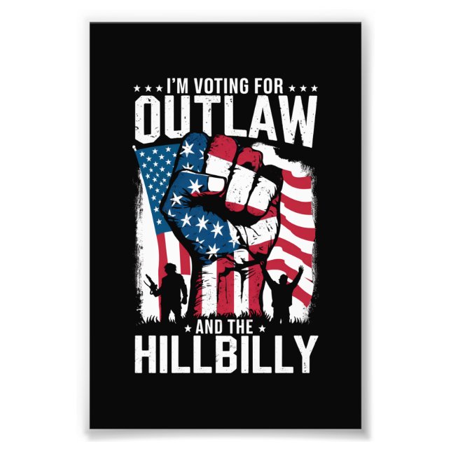 I'm Voting For the Outlaw and the Hillbilly 2024  Photo Print (Front)