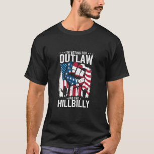 I'm Voting For the Outlaw and the Hillbilly 2024  T-Shirt