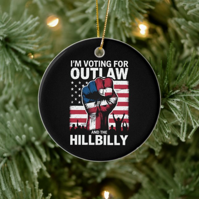 I'm Voting For the Outlaw And The Hillbilly 2024 U Ceramic Ornament (Tree)