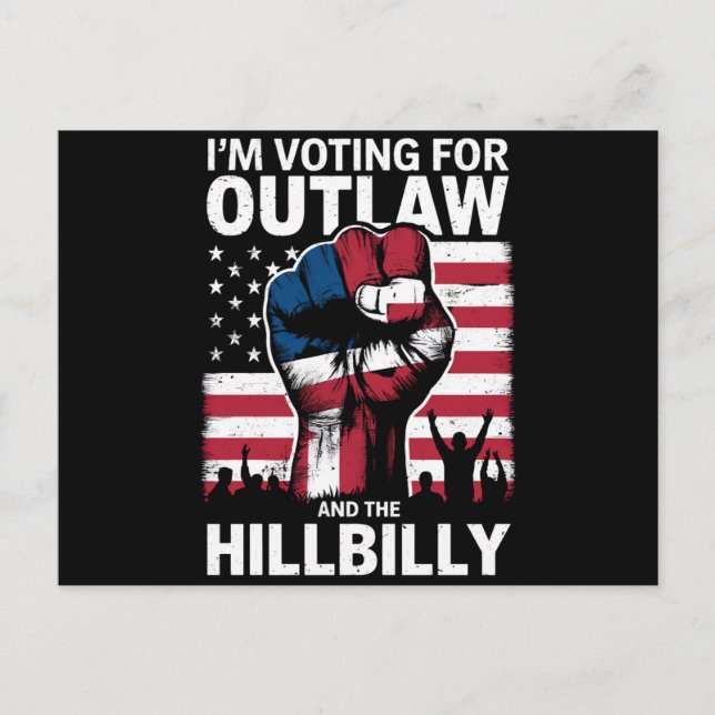 I'm Voting For the Outlaw And The Hillbilly 2024 U Postcard (Front)