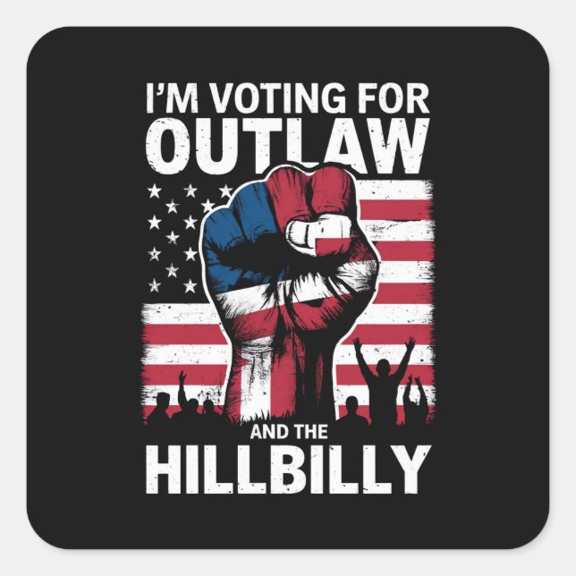 I'm Voting For the Outlaw And The Hillbilly 2024 U Square Sticker (Front)