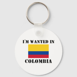 I'm Wanted In Colombia Keychain