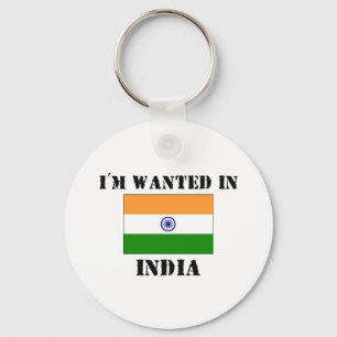 I'm Wanted In India Keychain