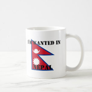 I'm Wanted In Nepal Coffee Mug