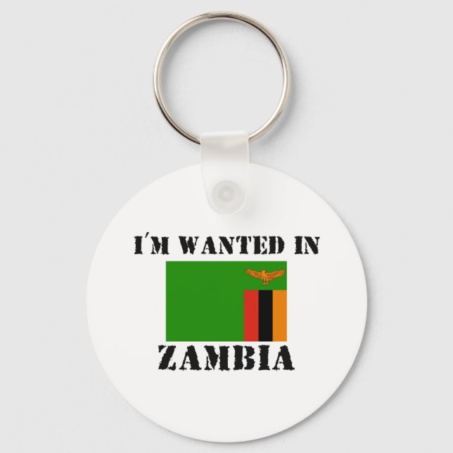 I'm Wanted In Zambia Keychain (Front)