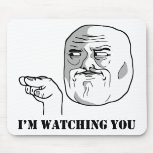 I'm watching you - meme mouse pad