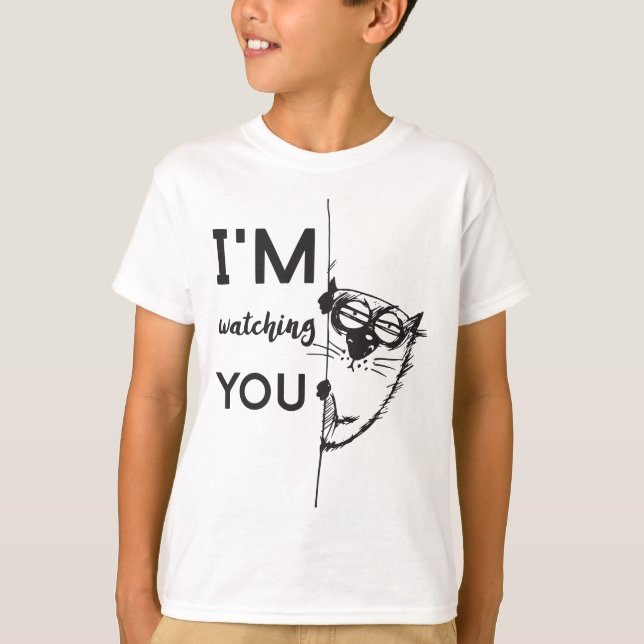 I'm watching you T-shirt, cat T-shirt (Front)
