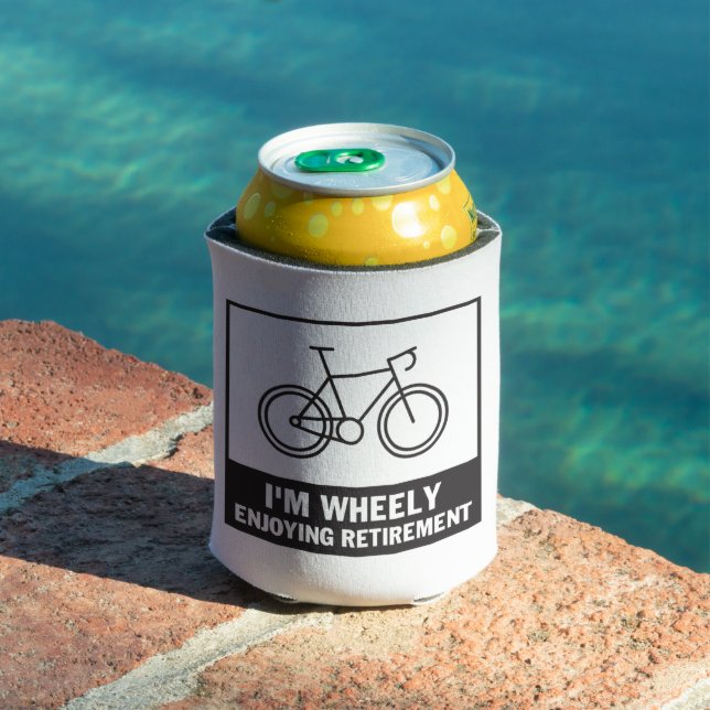 I'm Wheely Enjoying Retirement Funny Bicycle Bike Can Cooler (In Situ Pool)